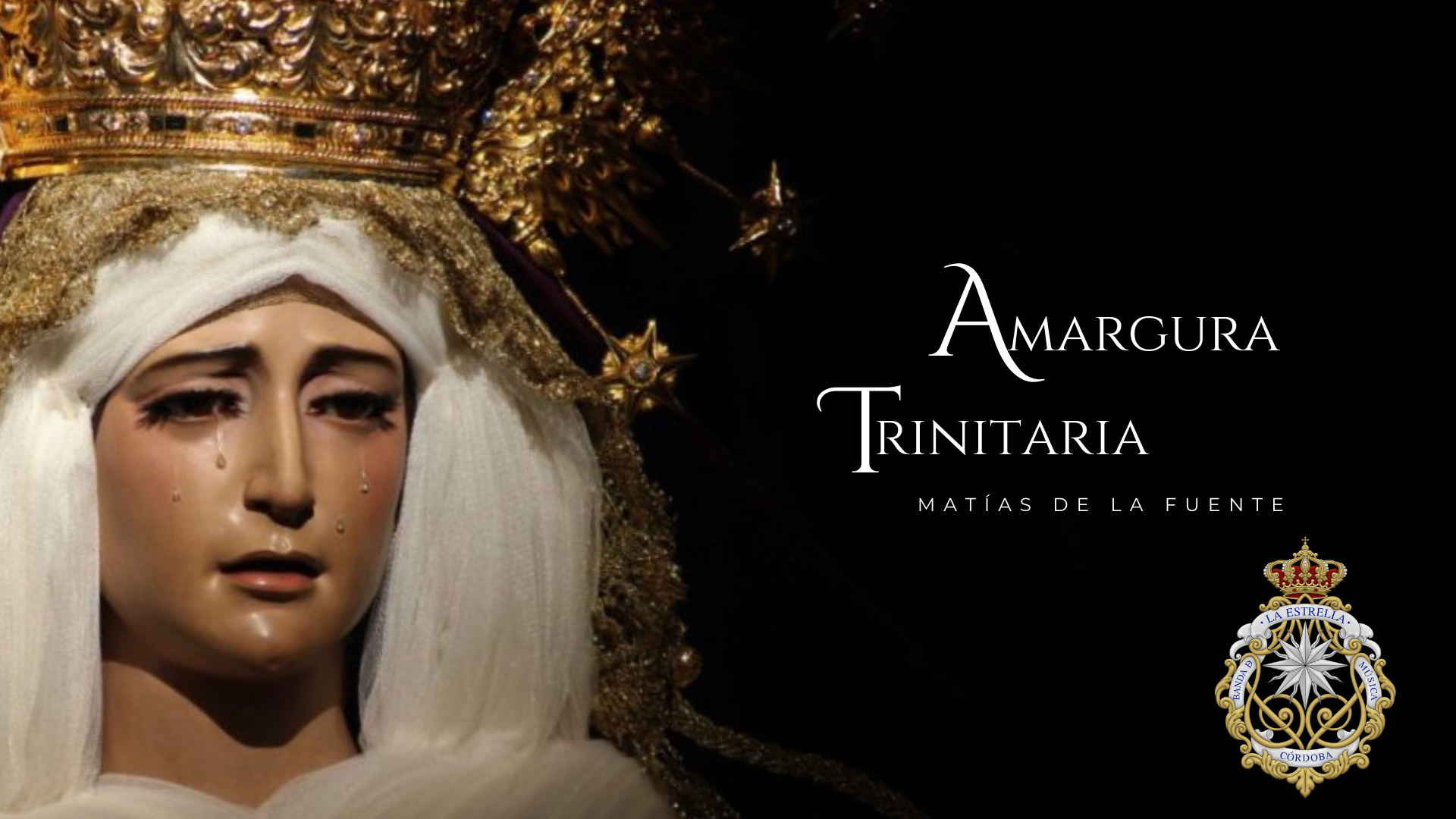 Estreno absoluto de «Amargura Trinitaria» de Matías de la Fuente